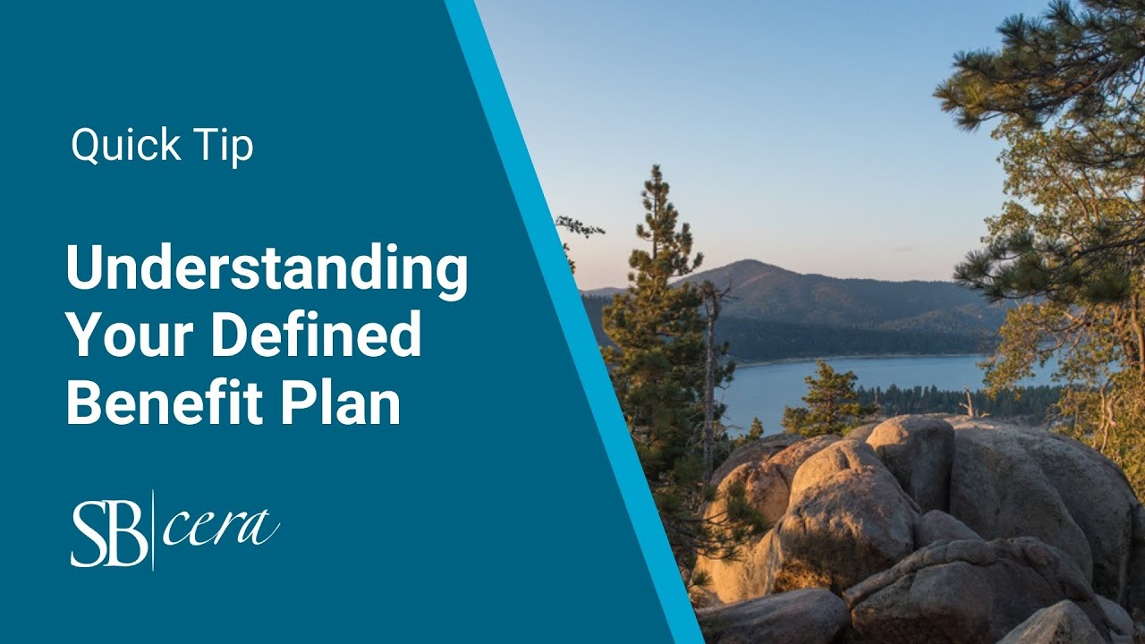 Quick Tip: Understanding Your Defined Benefit Plan