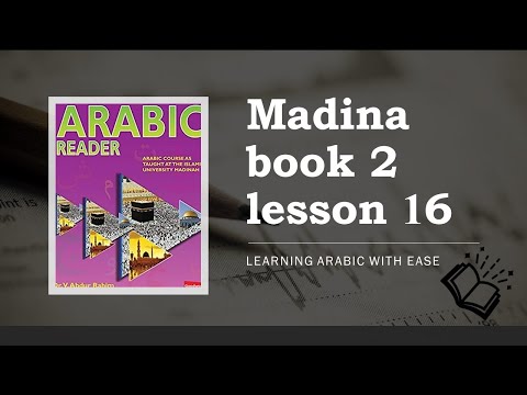 Madina Book 2 Lesson 16 with exercises