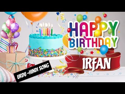 Happy Birthday Irfan Urdu Song   Happy Wali Birthday   Irfan Birthday Hindi Urdu Song