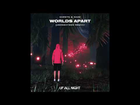 CARSTN & DAZZ - Worlds Apart (jeonghyeon Remix)