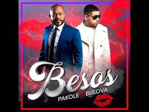 Pakole Feat. Bulova - Besos (New Salsa Nueva Hit 2018 Official Audio).