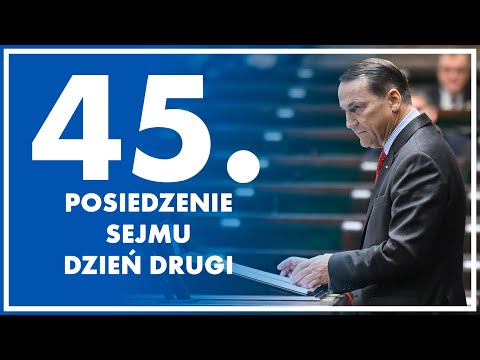 45. posiedzenie Sejmu - dzień 2. 19 listopada 2025r.