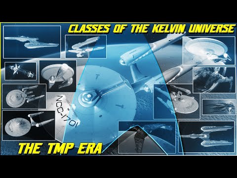 (304) Classes Of The Kelvin Universe- The TMP Era Mega Mix