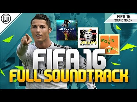 FIFA 16 - OFFICIAL SOUNDTRACK! FULL SONG PLAYLIST!