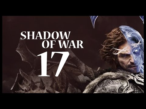 Middle-earth: Shadow of War Gameplay Walkthrough Let's Play Part 17 (THE TOWER)