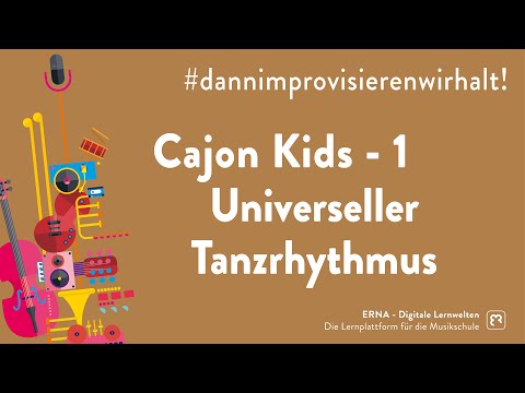 Cajon Kids - Tutorial 1: Universeller Tanzrhythmus