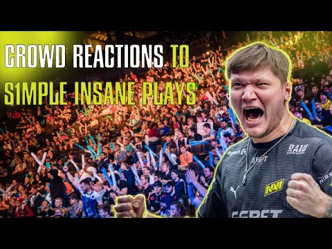 BEST Crowd REACTIONS to S1mple GODLIKE CSGO Plays