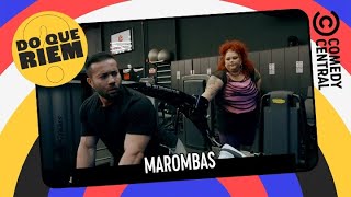 cMarombas | Do Que Riem