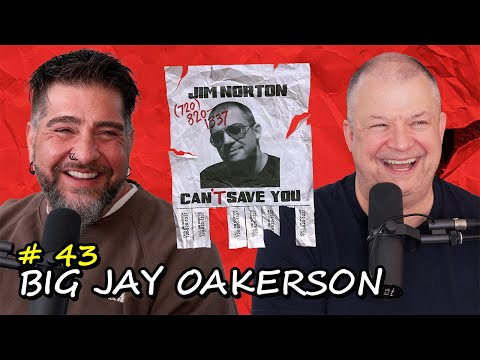 Same Old Disappointments with Big Jay Oakerson | Jim Norton Can't Save You EP 43