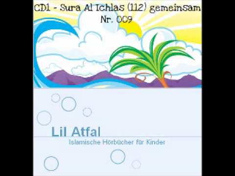 CD1 - 009 Sura Al Ichlas gemeinsam - LilAtfal