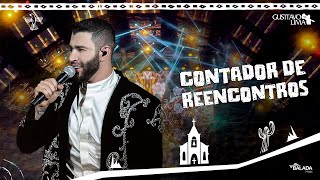 Gusttavo Lima – Contador de Reencontros - DVD O Embaixador In Cariri (Ao Vivo)