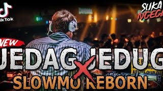 Download lagu DJ JEDAG JEDUG X SLOWMO REBORN NGEGAS !! TIKTOK VIRAL ( JUNGLE DUTCH EXTRA FULL BASS 2021 ) mp3 Download lagu DJ JEDAG JEDUG X SLOWMO REBORN NGEGAS !! TIKTOK VIRAL ( JUNGLE DUTCH EXTRA FULL BASS 2021 ) mp3