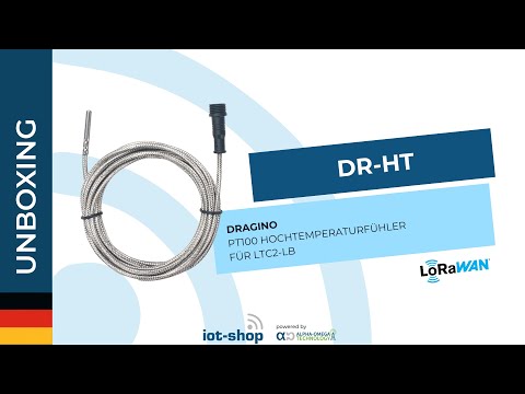 🇩🇪 Unboxing | Dragino DR-HT Hochtemperaturfühler für LTC2-LB