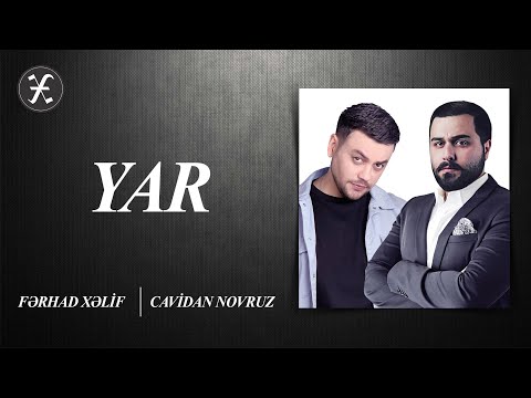 Ferhad Xelif ft Cavidan Novruz – Yar
