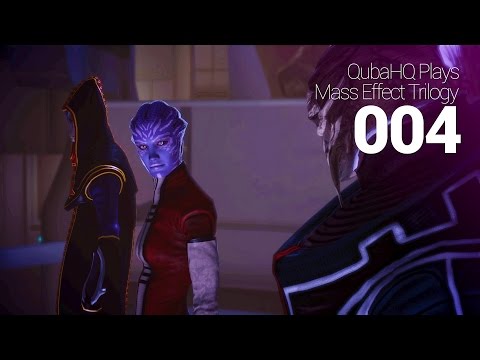 QubaHQ Plays Mass Effect Trilogy: Part 004 (ME1)