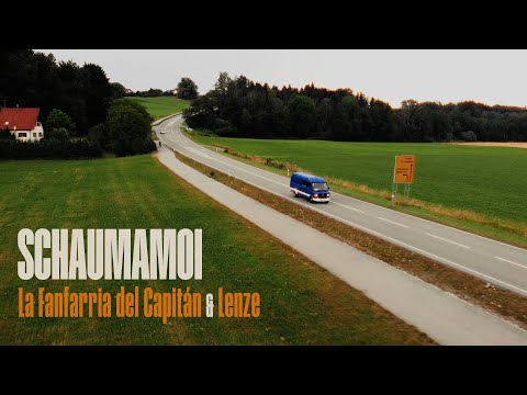 SCHAUMAMOI - La Fanfarria del Capitán & Lenze (Bavaria)