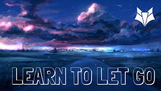 Welshly Arms - Learn To Let Go  ll With Lyrics