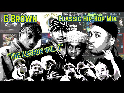 Throwback 90's Hip Hop Mix! G.Brown - The Lesson #1 - Wordplay DJ Mixtape #HipHopMix #ClassicHipHop