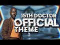 15th Doctor Official Theme 2023/4 - Murray Gold