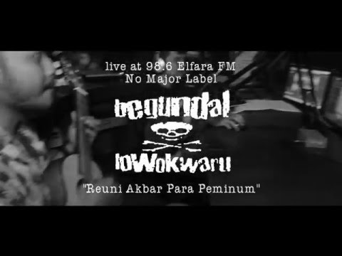 Begundal Lowokwaru   Reuni Akbar Para Peminum   Live at at Elfara FM No Major Label