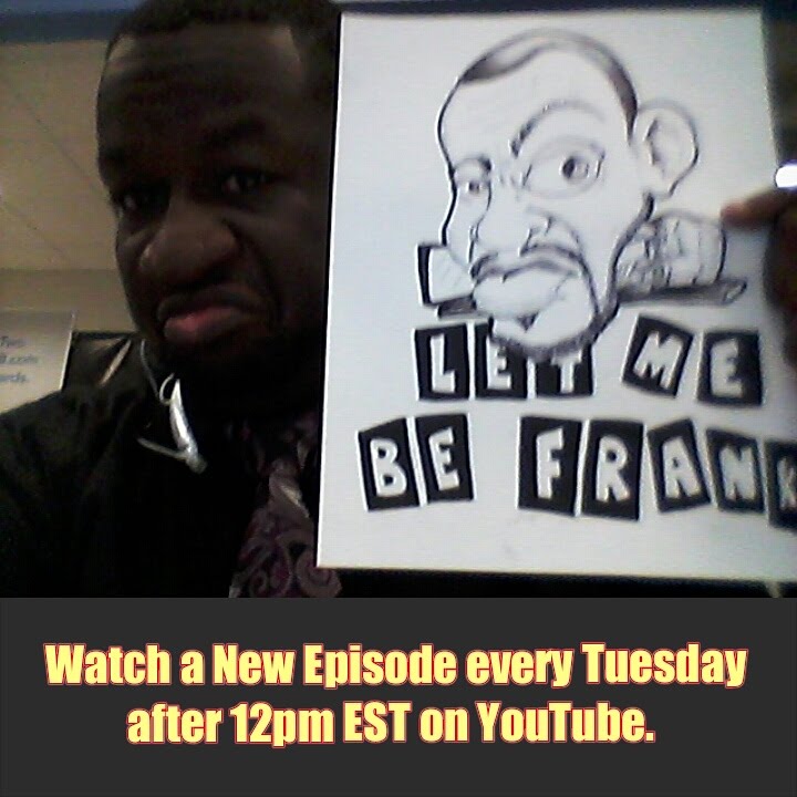Episode 5 – A Channel, Not A Creator – Let Me Be Frank