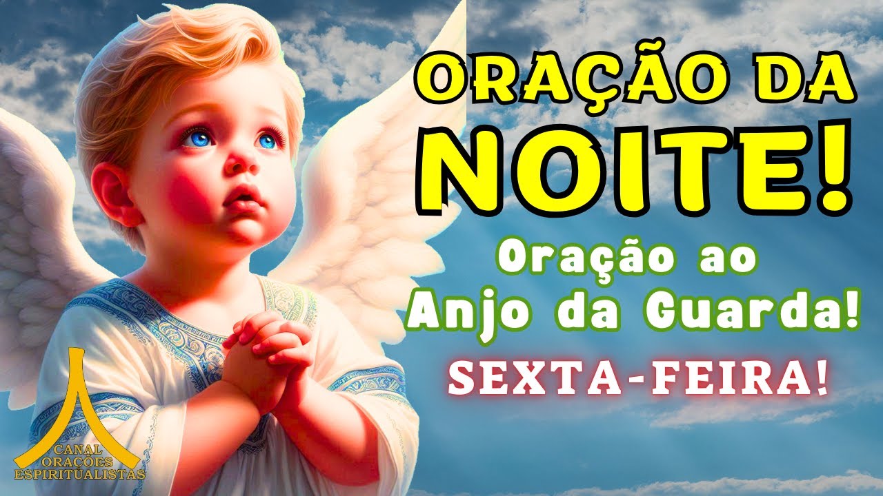 Oração da Noite, Proteção com Ave Maria e Pai Nosso!