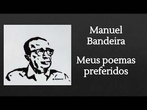 Manuel Bandeira - Meus Poemas  Preferidos (Dica de Leitura)