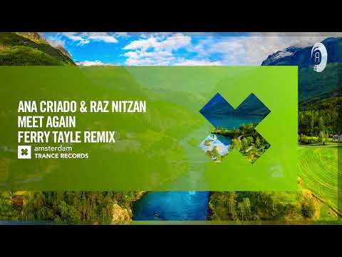 VOCAL TRANCE: Ana Criado & Raz Nitzan - Meet Again (Ferry Tayle Remix) [Amsterdam Trance] + LYRICS