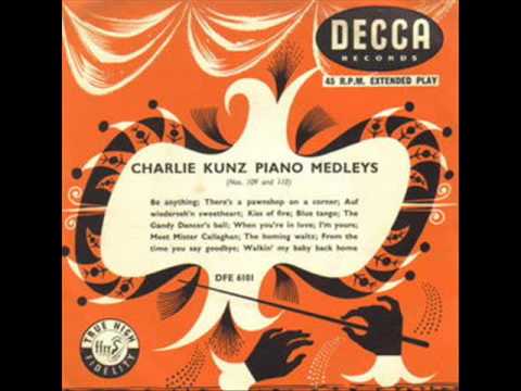 Charlie Kunz - Piano medley No 114 ( 1954 )
