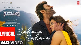 Download lagu Sahana Sahana Lyrical (Telugu)  - The RajaSaab | Prabhas | Nidhhi A | Maruthi | Thaman S | Vishal M mp3