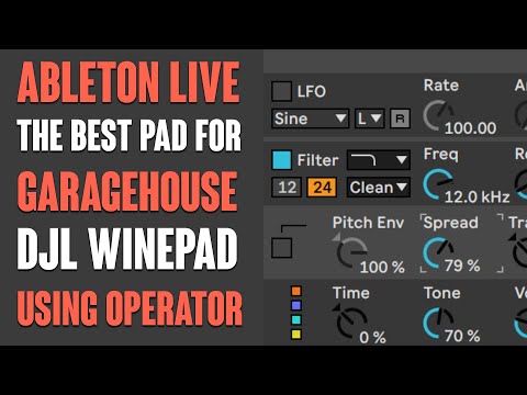 The Best Pad For Garage House in Ableton Live Suite