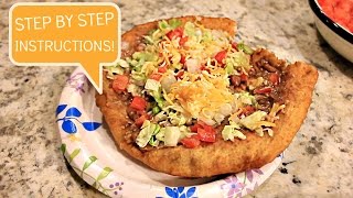 HOW TO MAKE AUTHENTIC NAVAJO FRY BREAD (NAVAJO TACOS) - STEP BY STEP INSTRUCTIONS