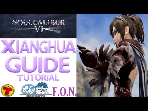 SoulCalibur VI: XIANGHUA Beginner Guide Tutorial