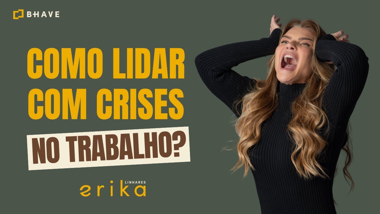 Como enfrentar situações de crise no trabalho.