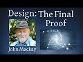 Design: The Final Proof - John Mackay the Creation Guy