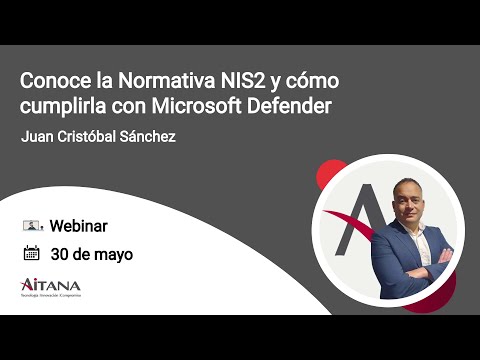 Conoce la Normativa NIS2 y c�mo cumplirla con Microsoft Defender