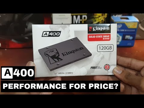 Kingston A400 SSD Unboxing Review and benchmark