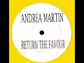 ANDREA MARTIN RETURN THE FAVOUR 2 STEP MIX