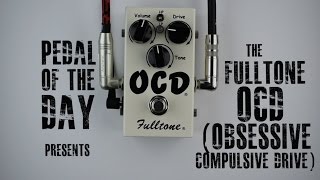 Video thumbnail for Fulltone Musical Products OCD Obsessive Compulsive Drive Guitar Effects Pedal Demo by Pedal of the Day