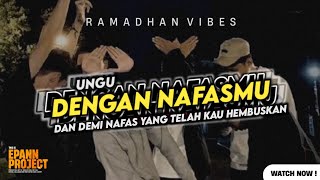 Download lagu DJ DENGAN NAFASMU - UNGU || DROP RAMADHAN VIBES 2024 MENGKANE ! mp3