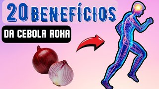 Os 20 Benefícios da CEBOLA ROXA Para SAÚDE