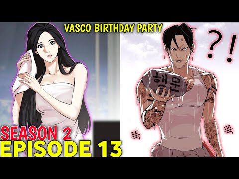 Lookism Season 2 Episode 13 Explained in Hindi | VASCO BIRTHDAY PARTY ARC