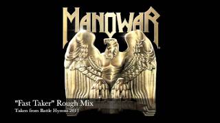 MANOWAR, &quot;Fast Taker&quot; Rough Mix - 4th Commandment of metal!