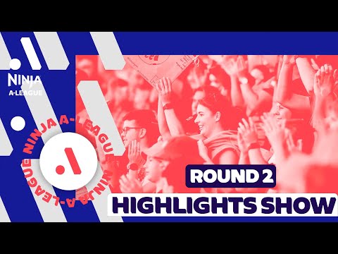 Ninja A-League 2025-26 Highlights Show | Round 2