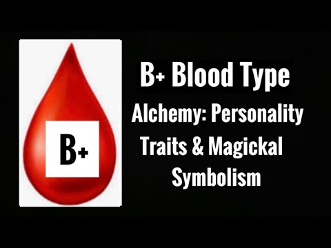 B+ Blood🩸Type Alchemy: Personality Traits & Magickal Symbolism