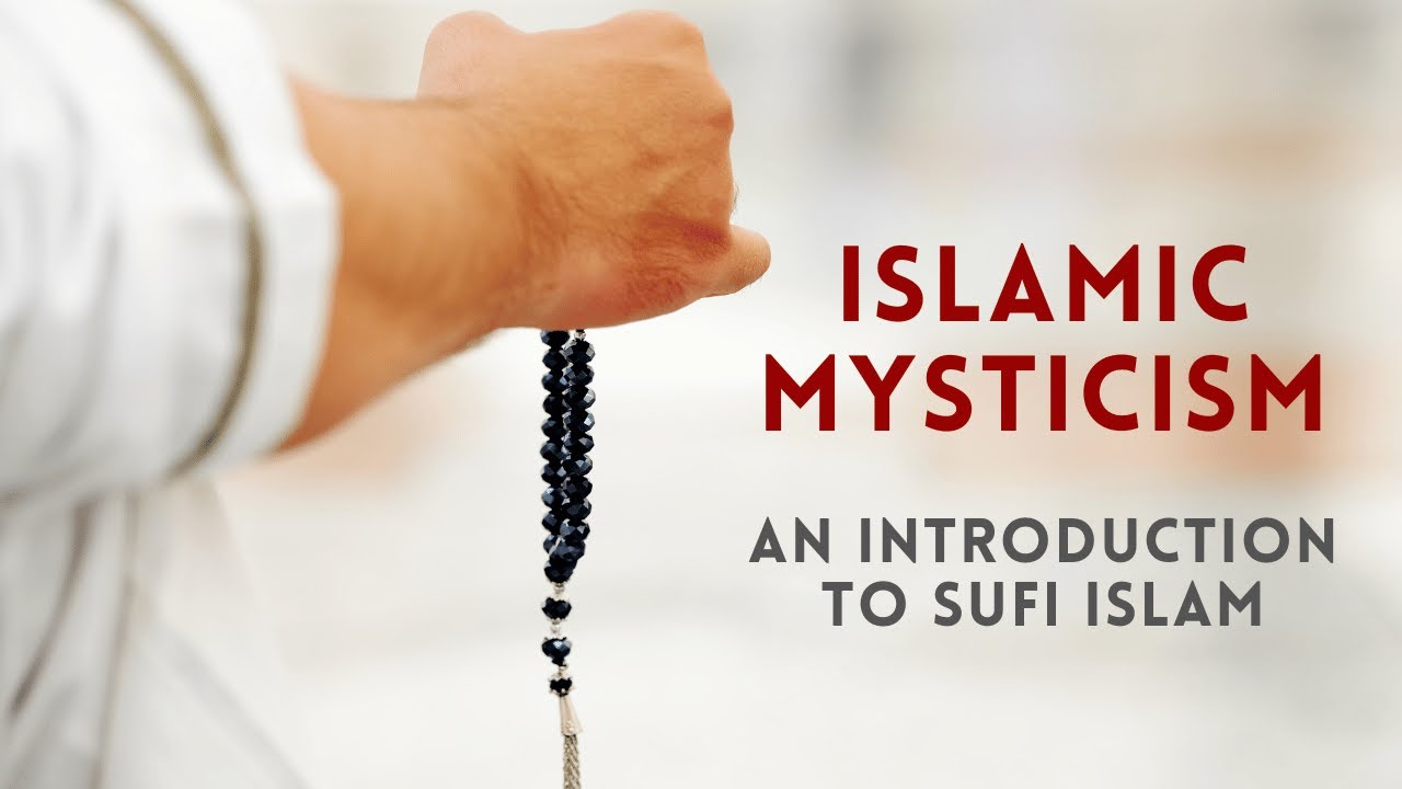 Islamic Mysticism: An Introduction to Sufi Islam