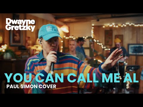 You Can Call Me Al (Paul Simon Cover) | Dwayne Gretzky