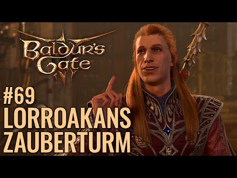 Baldurs Gate 3 Deutsch #69: Zauberturm von Lorroakan | Let's Play Baldur's Gate 3 Gameplay