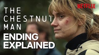 The Chestnut Man - ENDING and TWIST Explained  Net