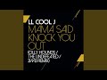 Mama Said Knock You Out Olly Hounds The Undefeated 2WEI Remix